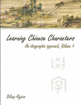 Paperback Chinese Characters: An Ideographic Approach Book
