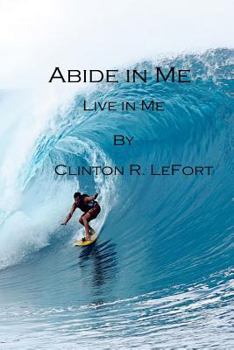 Paperback Abide in Me: Live in Me Book