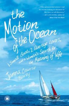 Paperback Motion of the Ocean: 1 Small Boat, 2 Average Lovers, and a Woman's Search for the Meaning of Wife Book