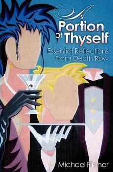 Paperback A Portion Of Thyself: Essential Reflections From Death Row Book