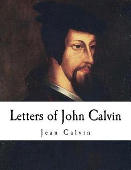 Paperback Letters of John Calvin: John Calvin Book