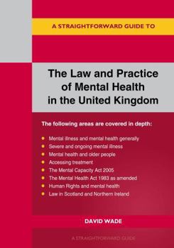 Paperback STRAIGHTFORWARD GUIDE TO THE LAW AND PRACTICE OF MENTAL Book