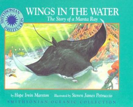 Hardcover Wings in the Water: The Story of a Manta Ray Book