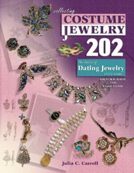 Paperback Collecting Costume Jewelry 202: The Basics of Dating Jewelry 1935-1980, Identification and Value Guide Book