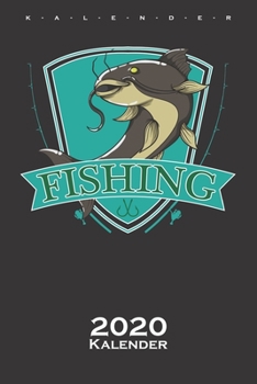 Dorsch Fishing Kalender 2020: Jahreskalender für Angler, Fischer und Freunde des Angelsports (German Edition)