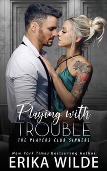Playing with Trouble (Players Club Sinners)