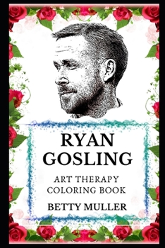 Paperback Ryan Gosling Art Therapy Coloring Book