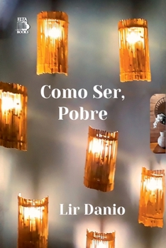 Paperback Como Ser, Pobre [Portuguese] Book