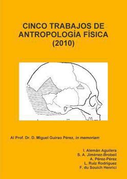 Paperback Cinco Trabajos de Antropología Física (2010) [Spanish] Book