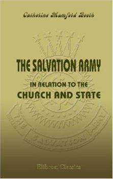 Paperback The Salvation Army in Relation to the Church and State Book