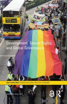 Hardcover Development, Sexual Rights and Global Governance Book