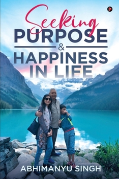 Paperback Seeking Purpose & Happiness in Life Book