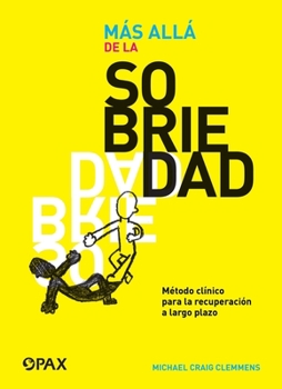 Paperback Más Allá de la Sobriedad: Método Clínico Para La Recuperación a Largo Plazo [Spanish] Book