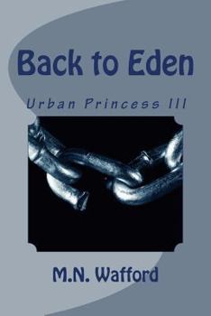 Paperback Back to Eden: Urban Princess III Book