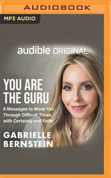 Audio CD You Are the Guru: 6 Messages to Move You Through Difficult Times with Certainty and Faith Book
