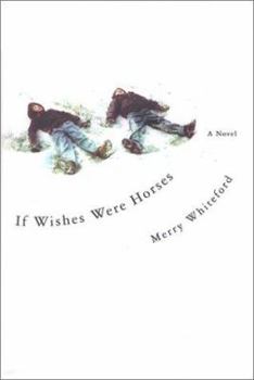 Hardcover If Wishes Were Horses: A Novel Book