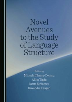 Hardcover Novel Avenues to the Study of Language Structure Book