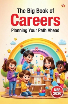 The Big Book of Careers - Planning Your Path Ahead