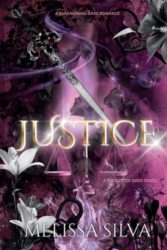 Justice: A Paranormal Dark Romance (Forgotten Gods)
