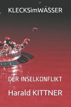 Paperback KLECKSimWASSER: Der Inselkonflikt [German] Book