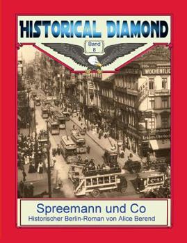 Paperback Spreemann und Co: Historischer Berlin-Roman [German] Book