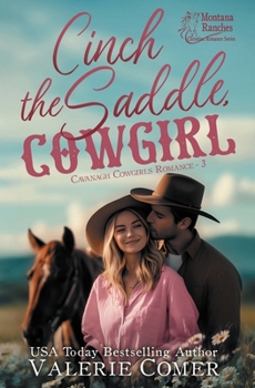 Cinch the Saddle, Cowgirl: a class gap, workplace Montana Ranches Christian Romance (Cavanagh Cowgirls Romance)