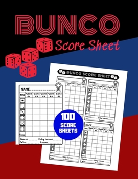 Paperback Bunco Score Sheet: V.26 100 Bunco Score Pad for Dice game / Bunco Scorekeeping / Score Keeping Book Large size Book