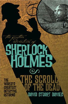 Paperback The Further Adventures of Sherlock Holmes: The Scroll of the Dead Book