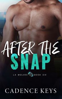Paperback After the Snap (LA Wolves) Book