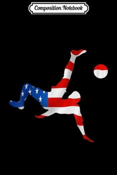 Paperback Composition Notebook: Soccer American Bicycle Kick USA Journal/Notebook Blank Lined Ruled 6x9 100 Pages Book