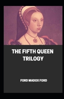 Paperback The Fifth Queen Trilogy Annotated Book