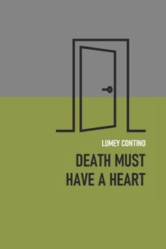 Paperback Death must have a heart Book