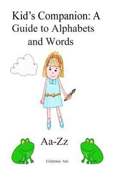 Paperback Kid's Companion: A Guide to Alphabets and Words Book