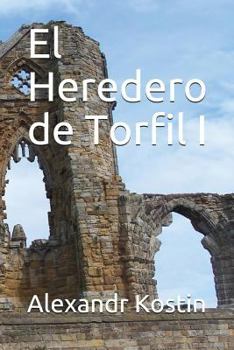 Paperback El Heredero de Torfil I [Spanish] Book