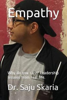 Paperback Empathy: Why Do You Care? Leadership Lessons from Real Life. Book