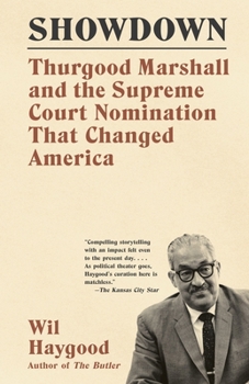 Paperback Showdown: Thurgood Marshall and the Supreme Court Nomination That Changed America Book