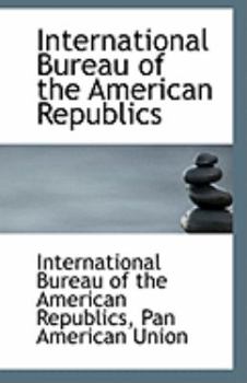 Paperback International Bureau of the American Republics Book