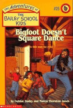Paperback Bigfoot Doesn't Square Dance Book