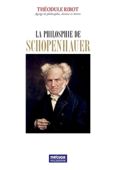 La philosophie de Schopenhauer