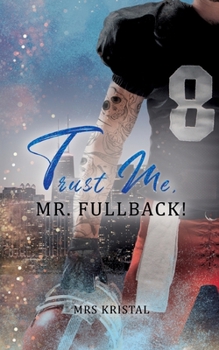 Paperback Trust Me, Mr. Fullback! [German] Book
