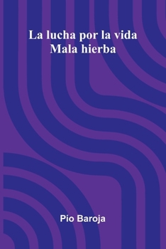 Paperback La Lucha Por La Vida: Mala Hierba [Spanish] Book