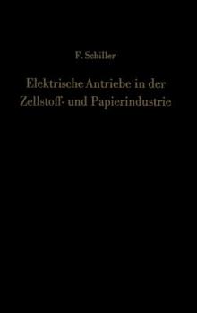 Paperback Elektrische Antriebe in Der Zellstoff- Und Papierindustrie [German] Book