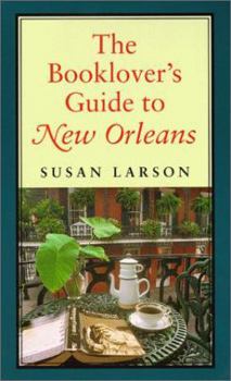 Hardcover The Booklover's Guide to New Orleans Book