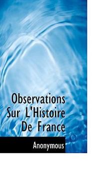 Paperback Observations Sur L'Histoire de France Book