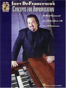 Paperback Joey Defrancesco's Concepts for Improvisation Book/Online Audio [With CD (Audio)] Book