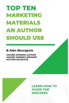 Paperback Top Ten Marketing Materials an Authors Should Use Book