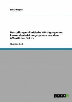 Paperback Darstellung und kritische Würdigung eines Personalentwicklungssystems aus dem öffentlichen Sektor [German] Book