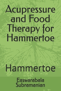 Paperback Acupressure and Food Therapy for Hammertoe: Hammertoe Book