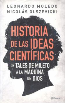 Paperback Historia de las ideas científicas de Tales de Mileto a la máquina de dios. [Spanish] Book