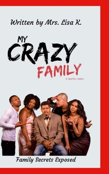 Hardcover My Crazy Family: A Twisted Comedy Book